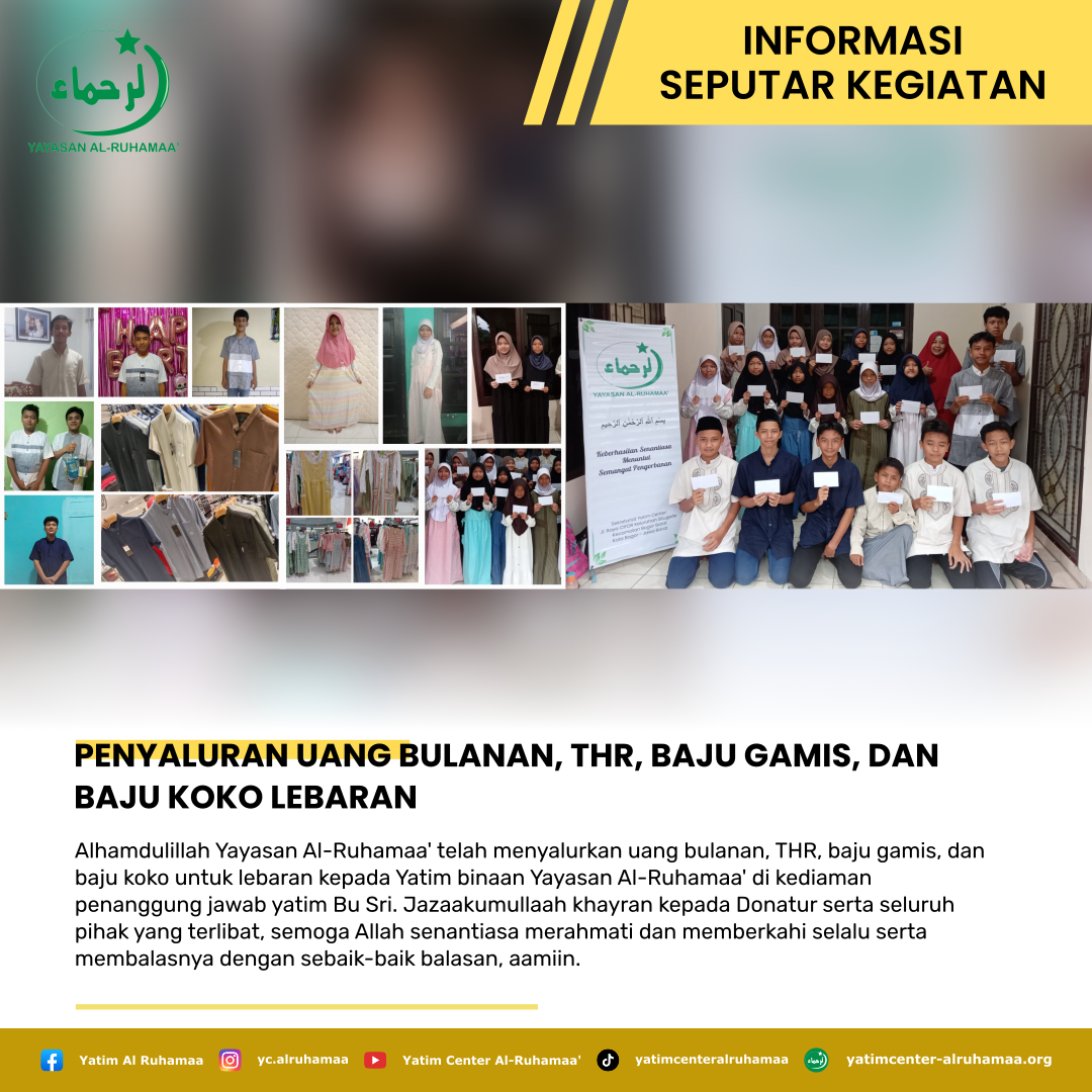 PENYALURAN UANG BULANAN, THR, BAJU GAMIS, DAN BAJU KOKO LEBARAN