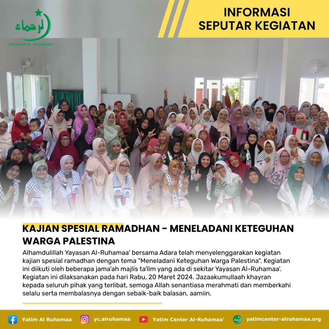 KAJIAN SPESIAL RAMADHAN - MENELADANI KETEGUHAN WARGA PALESTINA