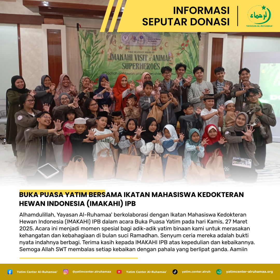 Buka Puasa Yatim Bersama Ikatan Mahasiswa Kedokteran Hewan Indonesia (IMAKAHI) IPB