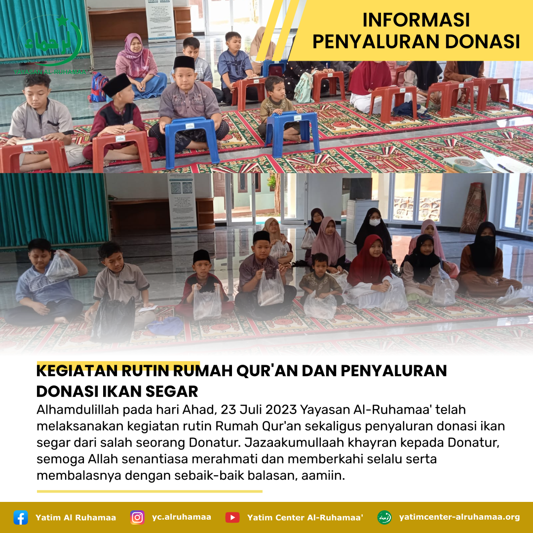 KEGIATAN RUTIN RUMAH QUR'AN DAN PENYALURAN DONASI IKAN SEGAR