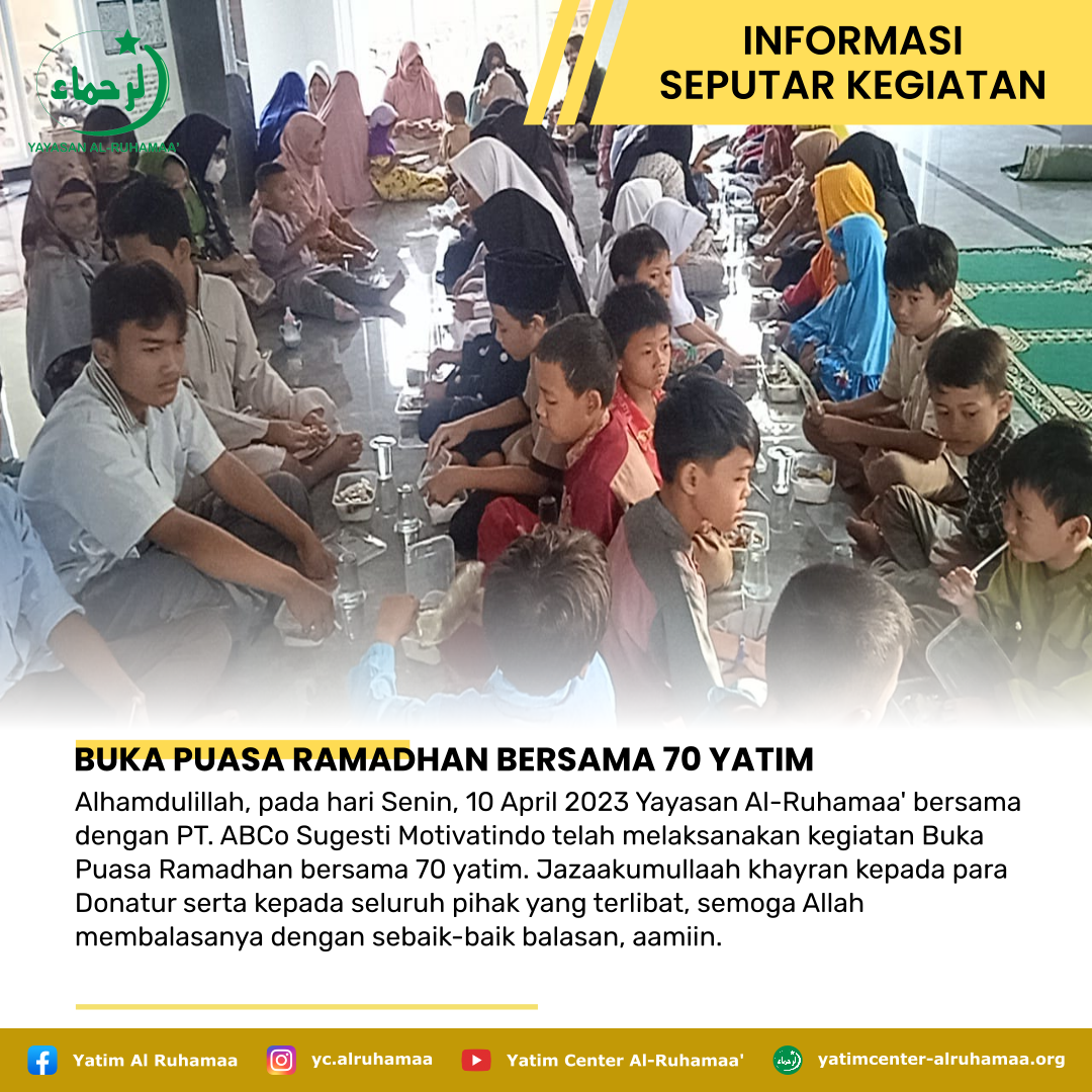 BUKA PUASA RAMADHAN BERSAMA 70 YATIM