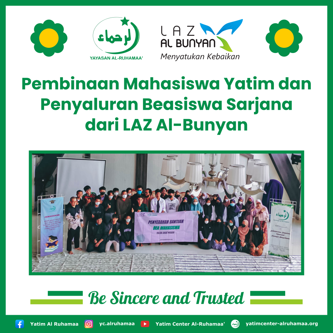 Pembinaan Mahasiswa Yatim dan Penyaluran Beasiswa Sarjana dari LAZ Al-Bunyan