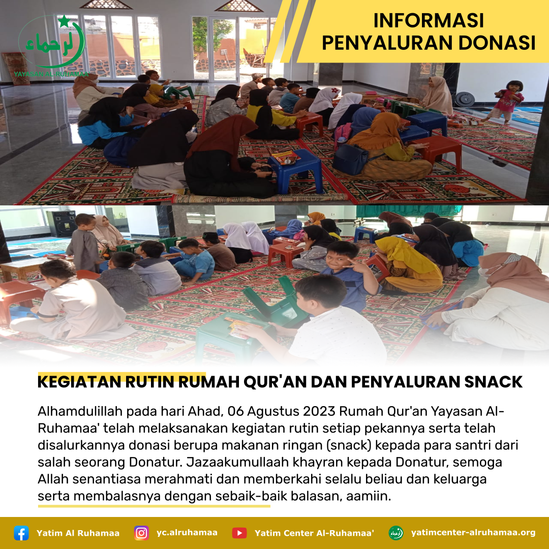 KEGIATAN RUTIN RUMAH QUR'AN DAN PENYALURAN SNACK