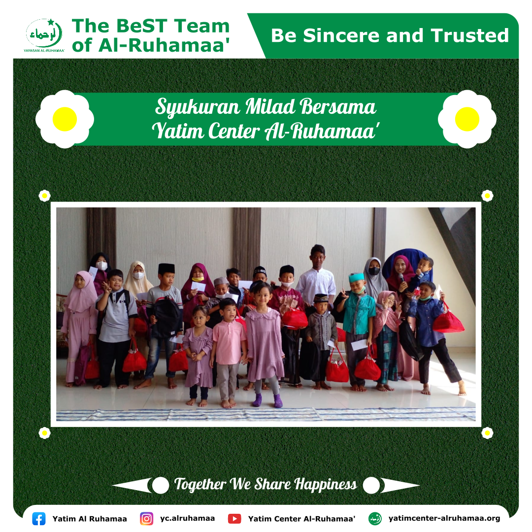 Syukuran Milad Bersama Yatim Center Al-Ruhamaa'