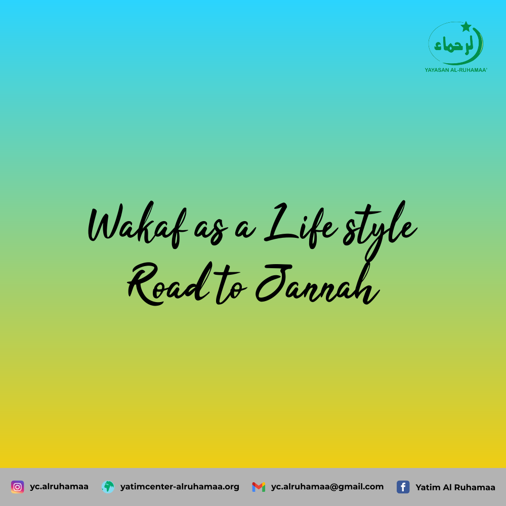 Wakaf as a Life Style, Road to Jannah