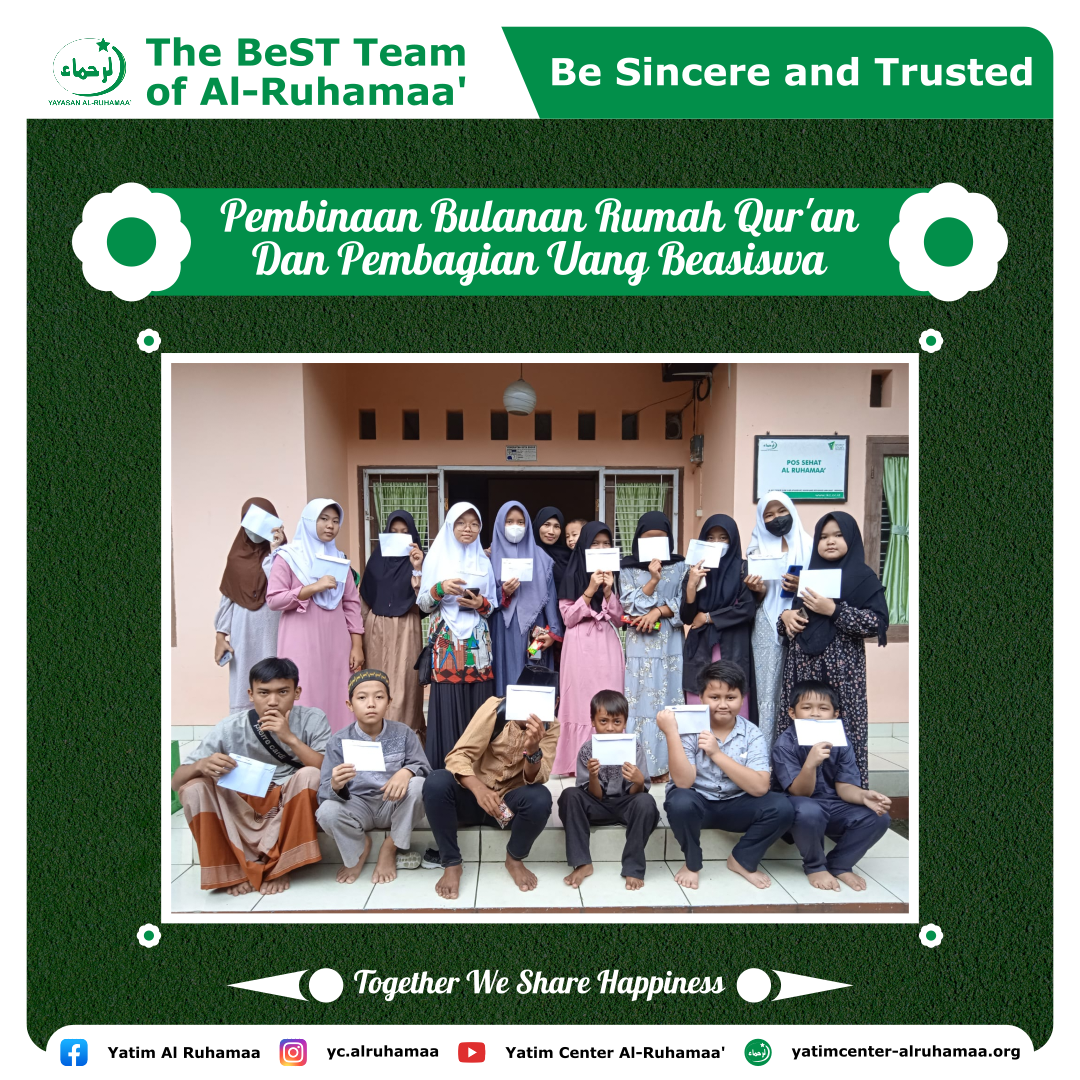 Pembinaan Bulanan Rumah Qur’an Dan Pembagian Uang Beasiswa