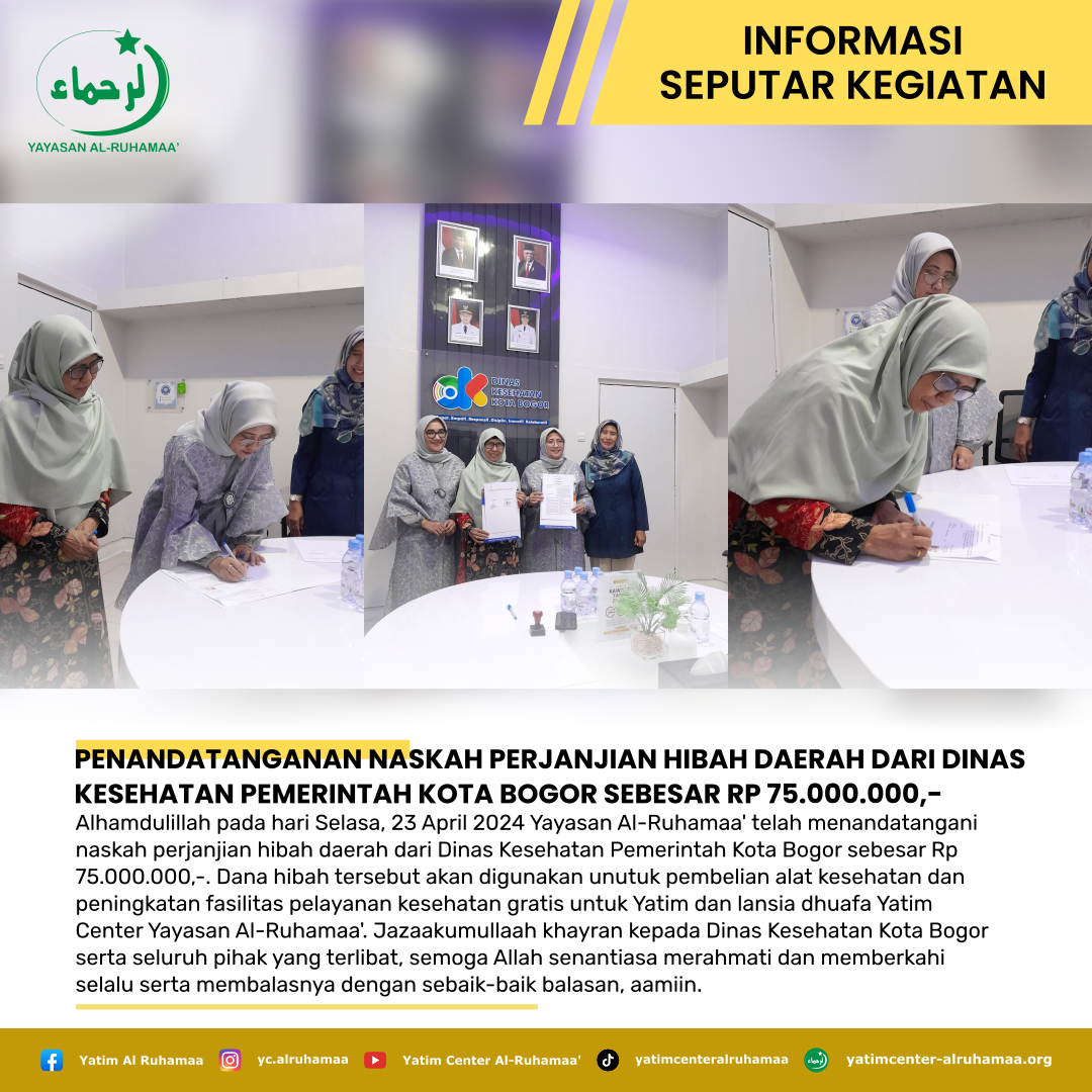 PENANDATANGANAN NASKAH PERJANJIAN HIBAH DAERAH DARI DINAS KESEHATAN PEMERINTAH KOTA BOGOR SEBESAR RP 75.000.000,-