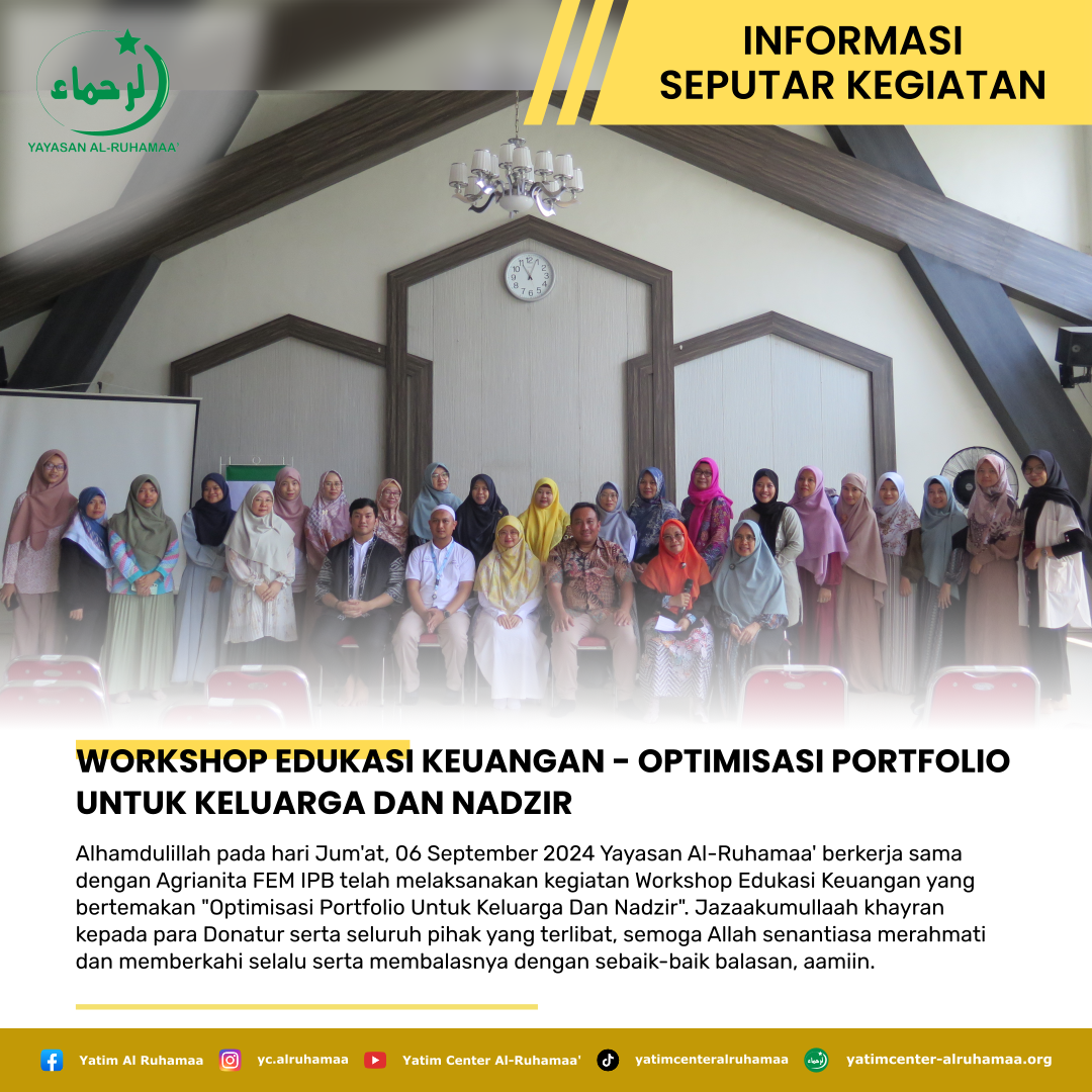 WORKSHOP EDUKASI KEUANGAN - OPTIMISASI PORTFOLIO UNTUK KELUARGA DAN NADZIR