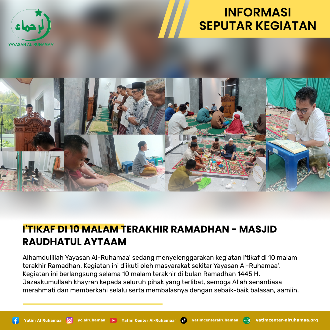 I'TIKAF DI 10 MALAM TERAKHIR RAMADHAN - MASJID RAUDHATUL AYTAAM