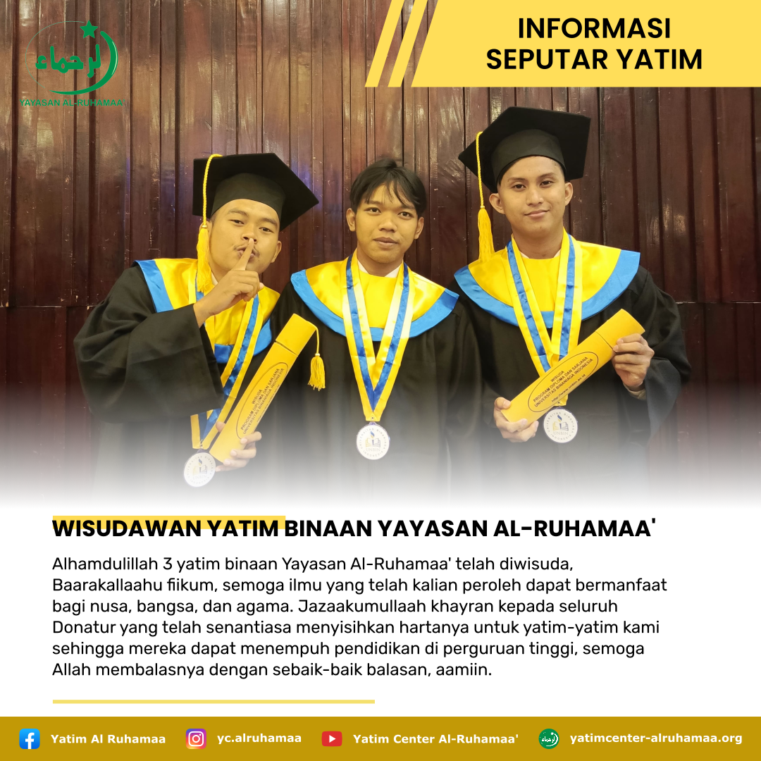 WISUDAWAN YATIM BINAAN YAYASAN AL-RUHAMAA'