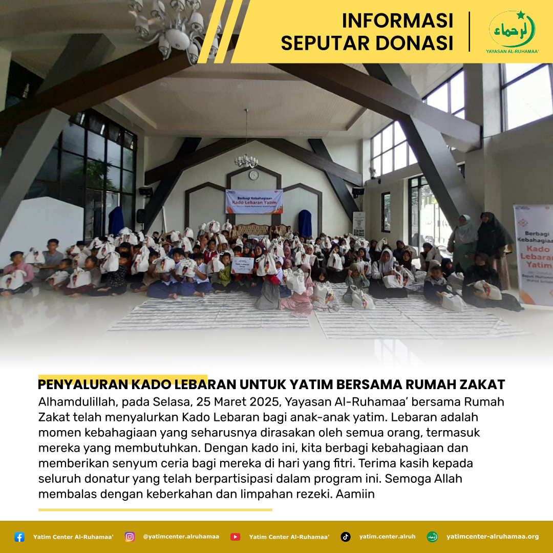 PENYALURAN KADO LEBARAN UNTUK YATIM BERSAMA RUMAH ZAKAT
